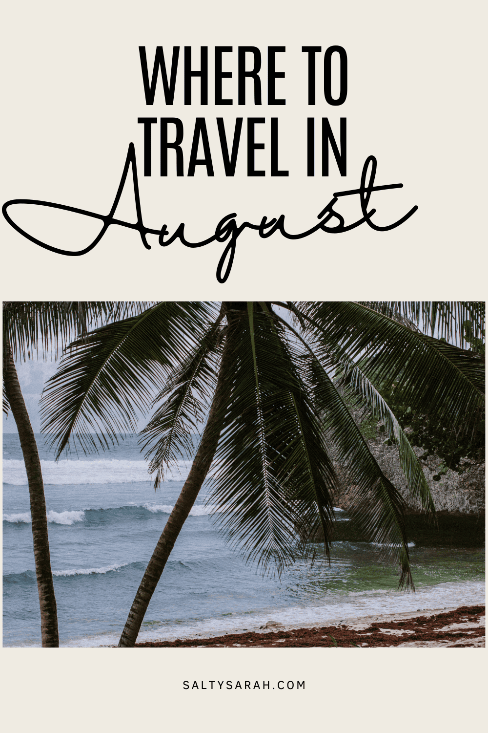 where to travel in August