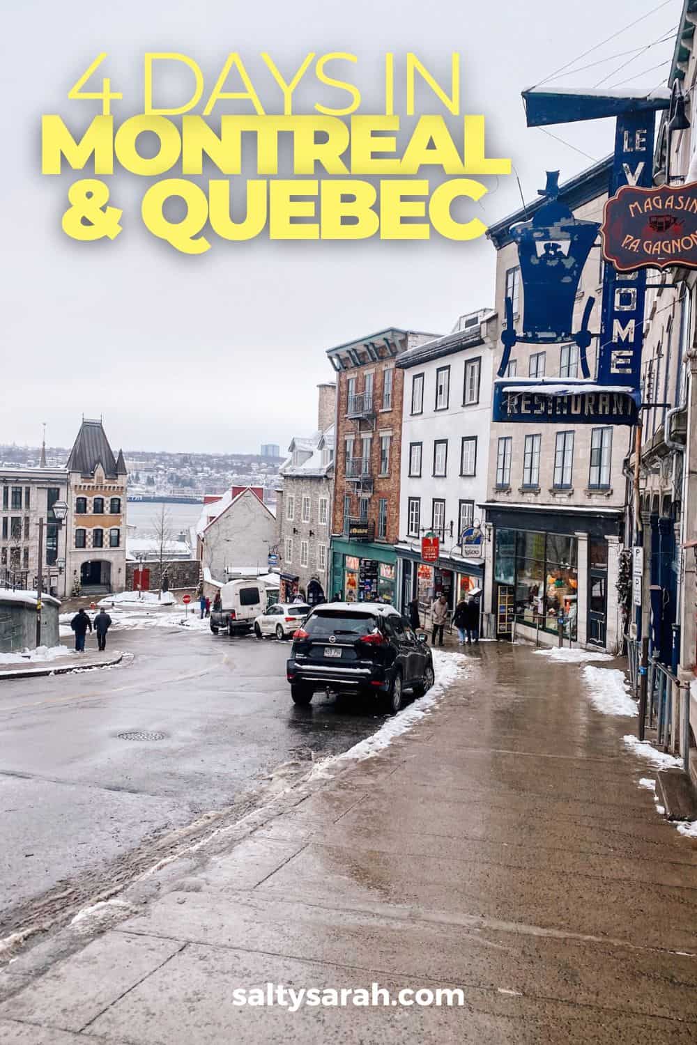 4 Days in Montreal and Quebec City