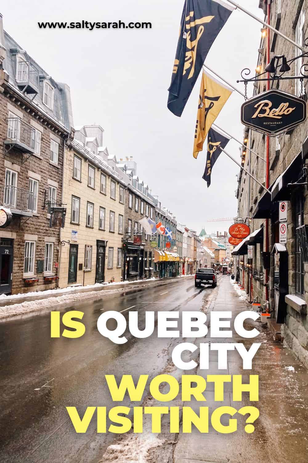 Is Quebec City Worth Visiting