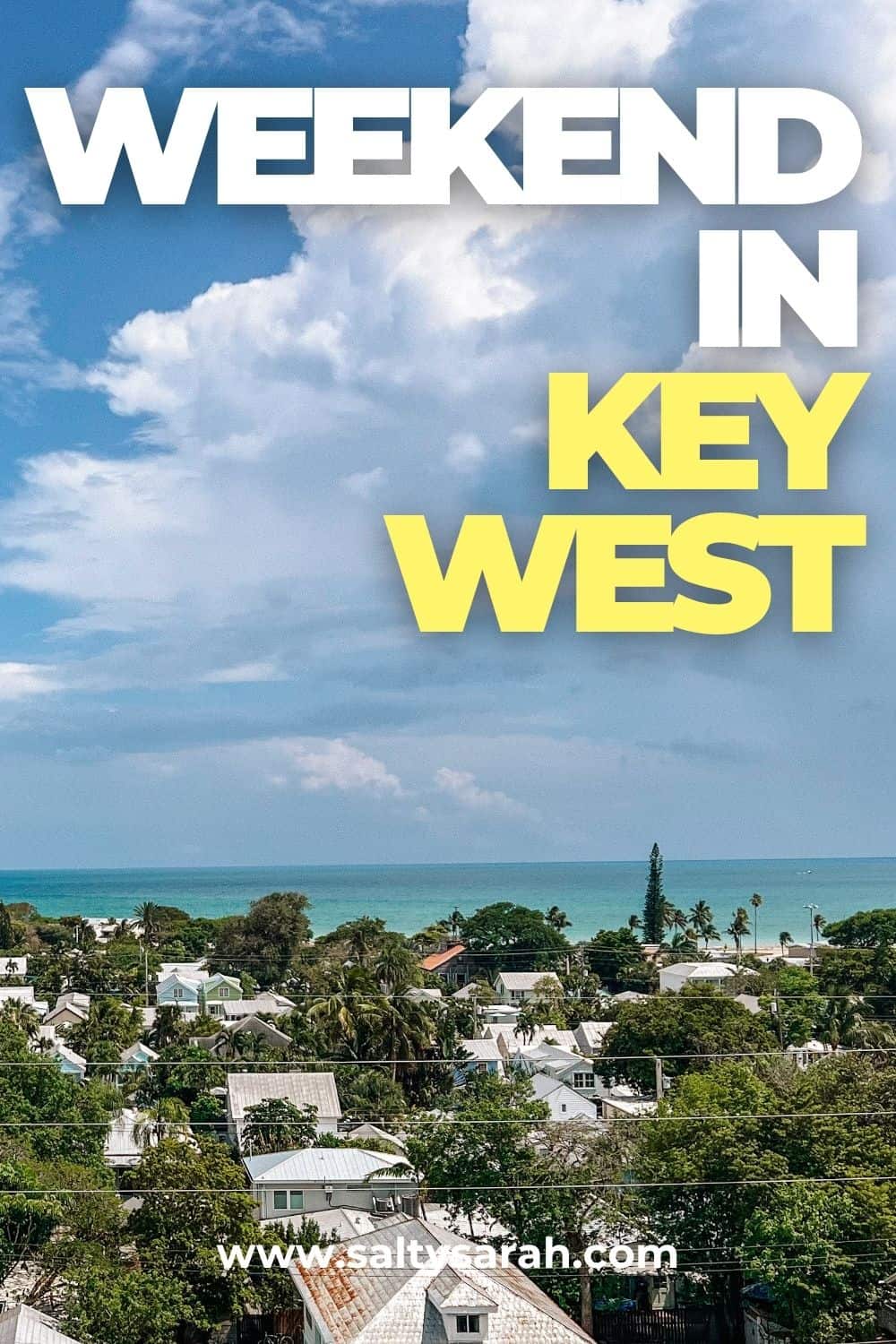 Weekend in Key West Pinterest Pin