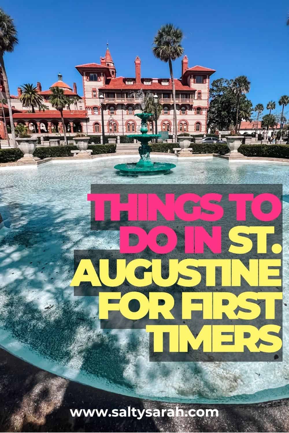 Things to Do in St. Augustine for First Timers Blog Pinterest Pin
